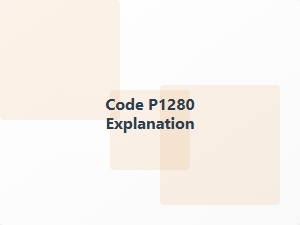 Code P1280 Definition and Explanation