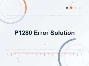 Solving the P1280 Error: Causes and Solutions